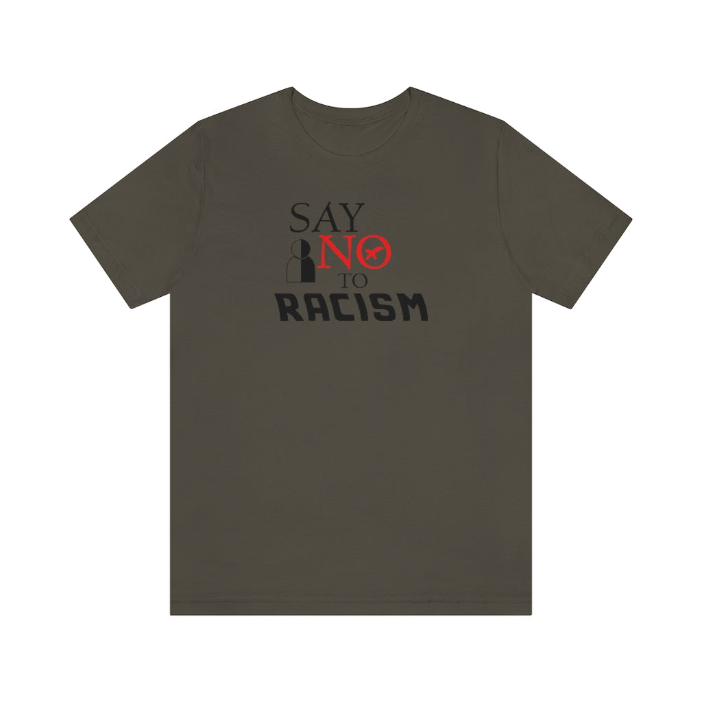 Say No To Racism Short Sleeve Tshirt