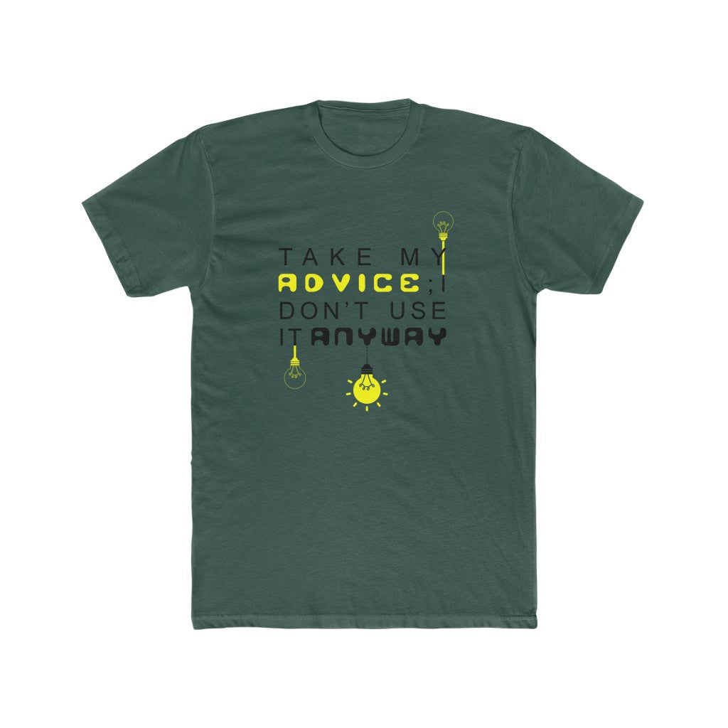 Take Advise - Men's Crew Neck T-shirt