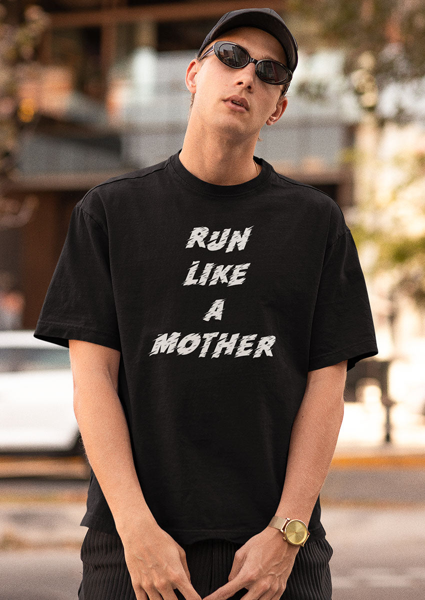Run like a mother